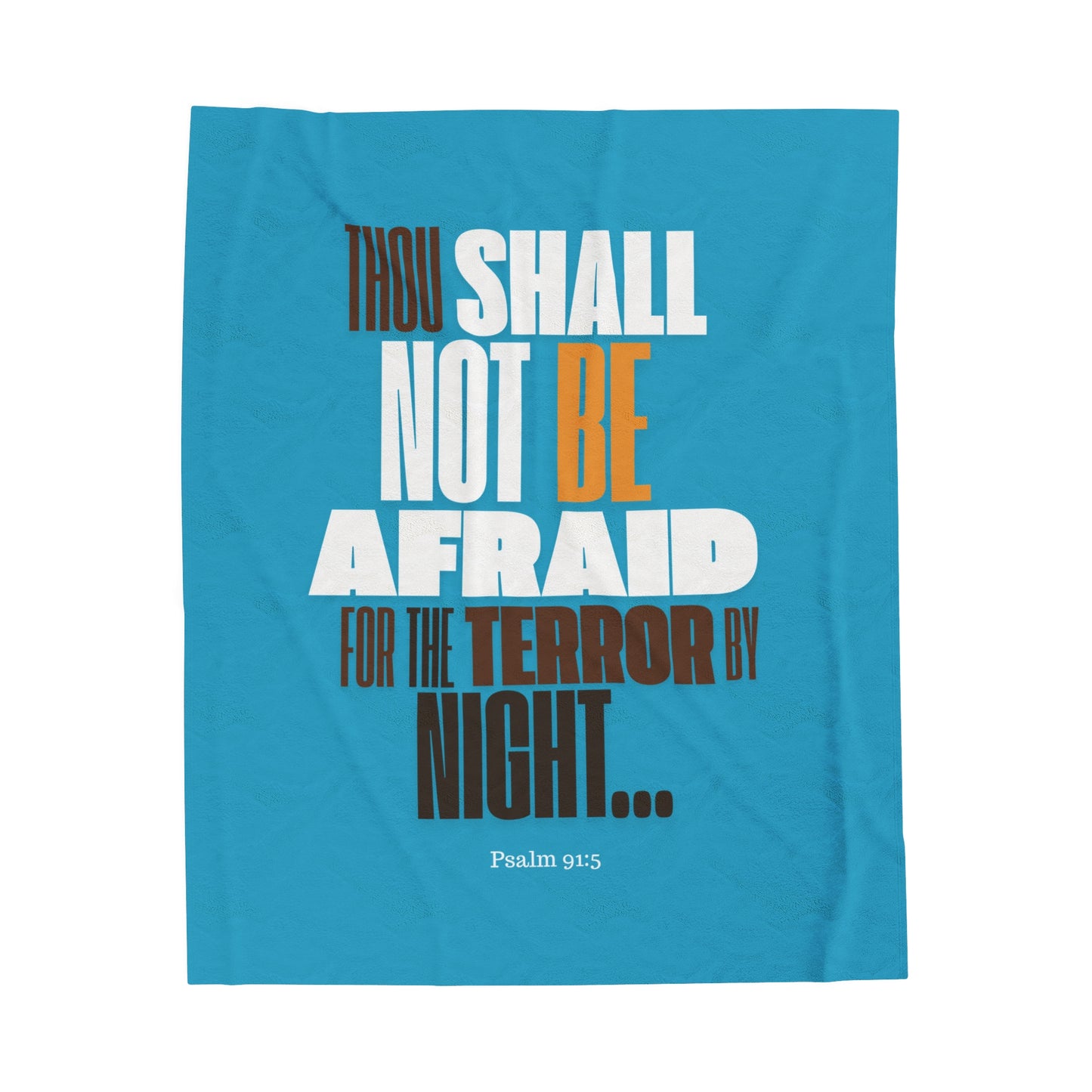 Velveteen Plush Blanket Turquoise Blue  Not Afraid
