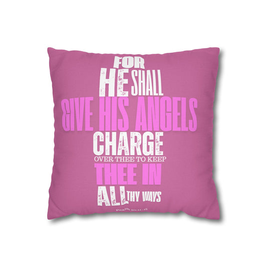 Pink Spun Polyester Square PILLOWCASE He shall Give His Angels