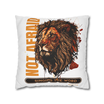 Spun Polyester Square PILLOWCASE Not Afraid