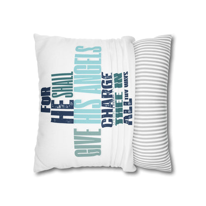 Spun Polyester Square PILLOWCASE He shall Give His Angels