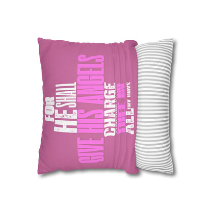 Pink Spun Polyester Square PILLOWCASE He shall Give His Angels