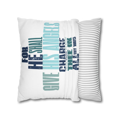 Spun Polyester Square PILLOWCASE He shall Give His Angels
