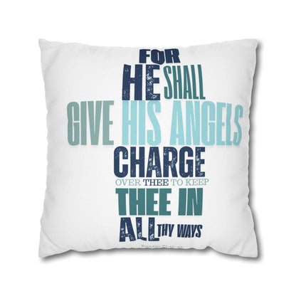 Spun Polyester Square PILLOWCASE He shall Give His Angels