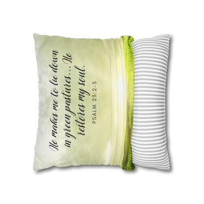 Spun Polyester Square PillowCASE "He Makes Me to lie down..." Psa. 23