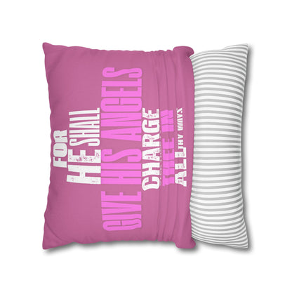 Pink Spun Polyester Square PILLOWCASE He shall Give His Angels
