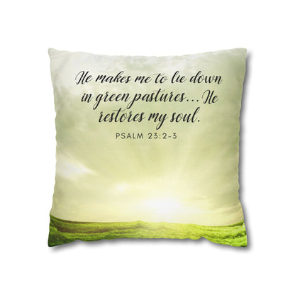 Spun Polyester Square PillowCASE "He Makes Me to lie down..." Psa. 23