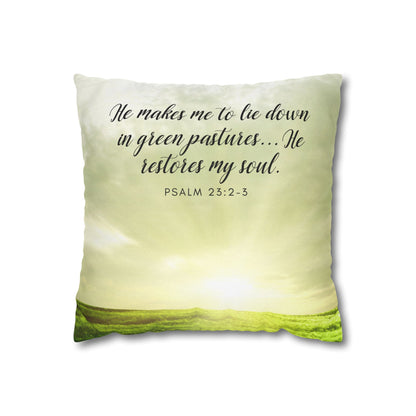 Spun Polyester Square PillowCASE "He Makes Me to lie down..." Psa. 23