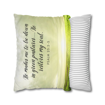Spun Polyester Square PillowCASE "He Makes Me to lie down..." Psa. 23